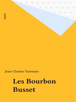 cover image of Les Bourbon Busset
